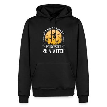 In A World Full Of Princesses Be A Witch - Männer Premium Bio Hoodie - Schwarz - Vorne - Nico (187cm)