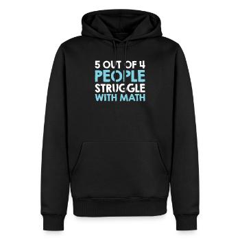 5 Out Of 4 People Struggle With Math Funny Teacher - Sweat à capuche Premium bio Homme - noir - Devant - Nico (187cm)