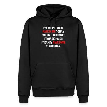 Funny Awesome Amazing Self-Motivations - Men’s Premium Organic Hoodie - black - Front - Nico (187cm)