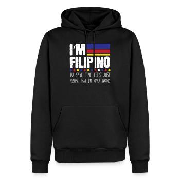Lustige Filipinos zum Retten Gehen Sie einfach davon aus, dass ich es nie bin - Männer Premium Bio Hoodie - Schwarz - Vorne - Nico (187cm)