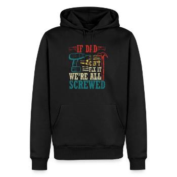 Wenn Papa es nicht reparieren kann, sind wir alle am - Männer Premium Bio Hoodie - Schwarz - Vorne - Nico (187cm)