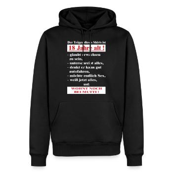 BD - 18 Jahre alt - wohnt noch bei Mutti - - Männer Premium Bio Hoodie - Schwarz - Vorne - Nico (187cm)
