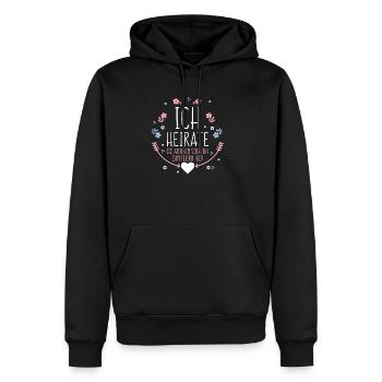 heiraten Hochzeit Ehe glücklich Braut - Männer Premium Bio Hoodie - Schwarz - Vorne - Nico (187cm)
