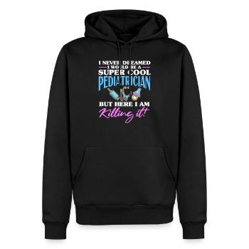 I never dreamed Krankenschwester Pediatrician - Männer Premium Bio Hoodie - Schwarz - Vorne - Nico (187cm)