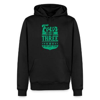 4 BECAUSE 3 IS SO LAST YEAR 4 Anniversaire Garçons 4 - Sweat à capuche Premium bio Homme - noir - Devant - Nico (187cm)