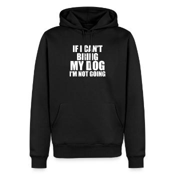 If I Can't Bring My Dog I'm Not Going - Dog Lover - Männer Premium Bio Hoodie - Schwarz - Vorne - Nico (187cm)