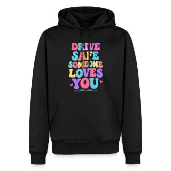 Fahr vorsichtig jemand liebt dich - Männer Premium Bio Hoodie - Schwarz - Vorne - Nico (187cm)