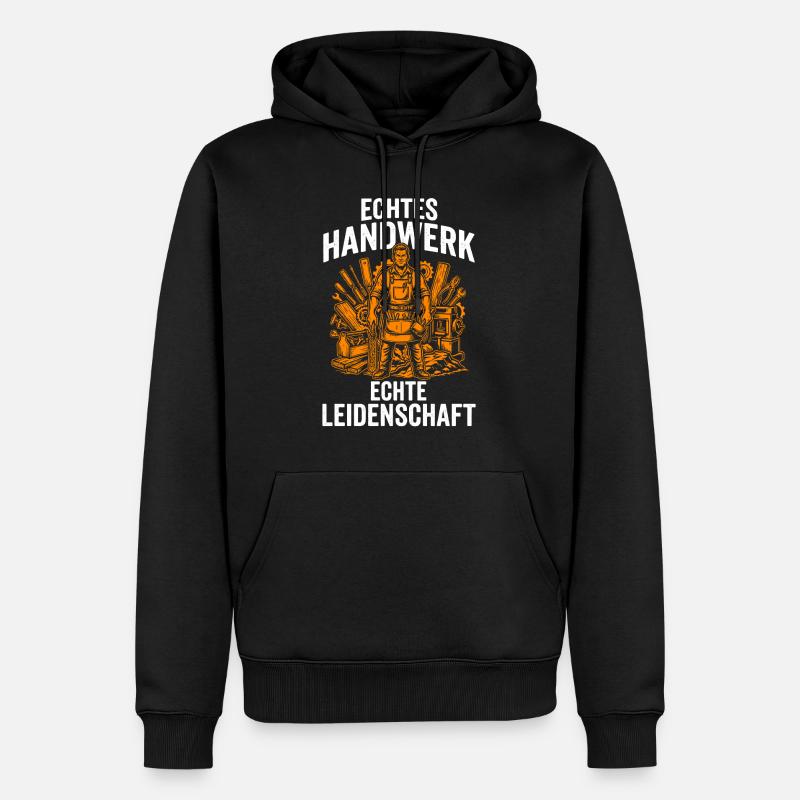 Echtes Handwerk Echte Leidenschaft Handwerker - Männer Premium Bio Hoodie - Schwarz