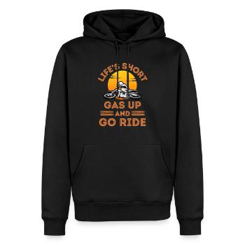 Life is short gas up and go ride Biker Biking - Men’s Premium Organic Hoodie - black - Front - Nico (187cm)