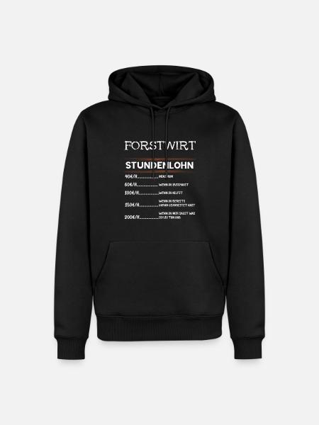 Forstwirt Stundenlohn Förster Holzfäller Waldarbei - Männer Premium Bio Hoodie - Schwarz