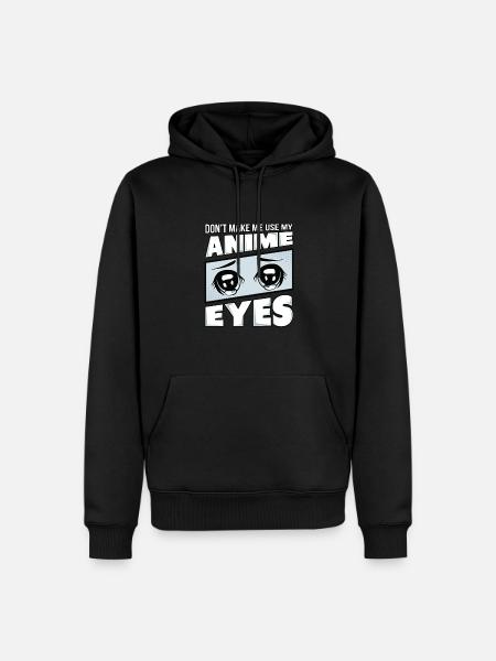 Nie zmuszaj mnie do zamykania oczu z anime - Ekologiczna męska bluza z kapturem Premium - czarny