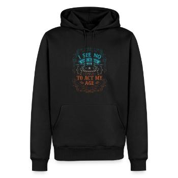 Act My Age Funny Dictons Humour pour adultes Le - Sweat à capuche Premium bio Homme - noir - Devant - Nico (187cm)