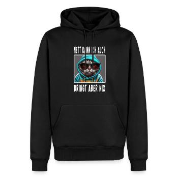 Nett Kann Ich Auch Bringt Aber Nix - Männer Premium Bio Hoodie - Schwarz - Vorne - Nico (187cm)