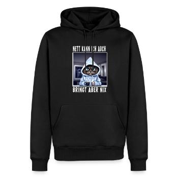 Nett Kann Ich Auch Bringt Aber Nix - Männer Premium Bio Hoodie - Schwarz - Vorne - Nico (187cm)