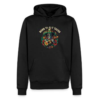 Born To Eat Tacos Taco Eater Mexican Food Foodie - Männer Premium Bio Hoodie - Schwarz - Vorne - Nico (187cm)