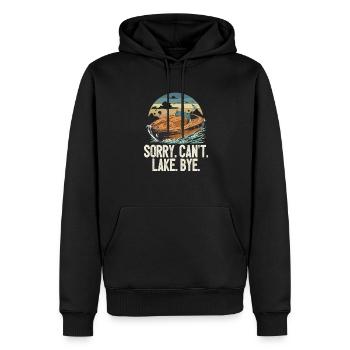 Sorry Can't Lake Bye Pontooning Life Is Better At - Männer Premium Bio Hoodie - Schwarz - Vorne - Nico (187cm)