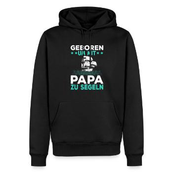 Geboren um mit Papa zu segeln - Männer Premium Bio Hoodie - Schwarz - Vorne - Nico (187cm)