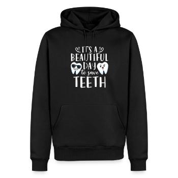 It's A Beautiful Day To Save Teeth Zahnarzt - Männer Premium Bio Hoodie - Schwarz - Vorne - Nico (187cm)