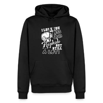 Hapkido I Love You Less Than Hapkido - Men’s Premium Organic Hoodie - black - Front - Nico (187cm)