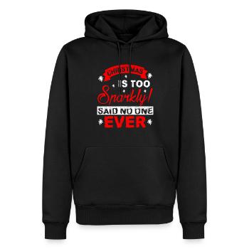 Christmas Is Too Sparkly Said No One Ever - Men’s Premium Organic Hoodie - black - Front - Nico (187cm)