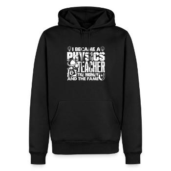 Physics Teacher Became A Physics Teacher - Men’s Premium Organic Hoodie - black - Front - Nico (187cm)
