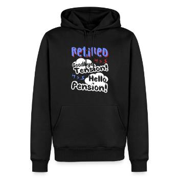 Retired Goodbye Tension Hello Pension - Men’s Premium Organic Hoodie - black - Front - Nico (187cm)