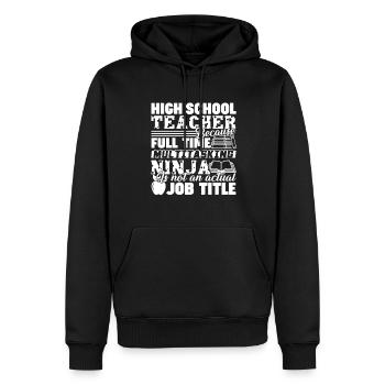 High School Teacher Job Title - Men’s Premium Organic Hoodie - black - Front - Nico (187cm)