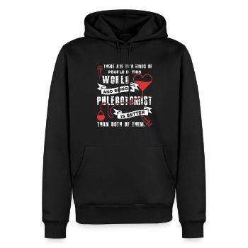 Being A Phlebotomist Is Better - Men’s Premium Organic Hoodie - black - Front - Nico (187cm)
