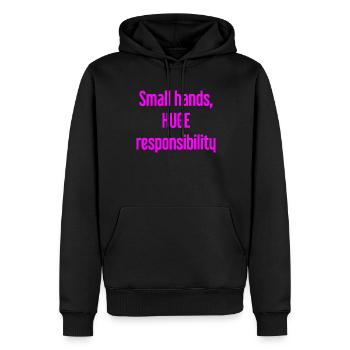 Kleine Hände, riesige Verantwortung Eltern-Spruch - Männer Premium Bio Hoodie - Schwarz - Vorne - Nico (187cm)