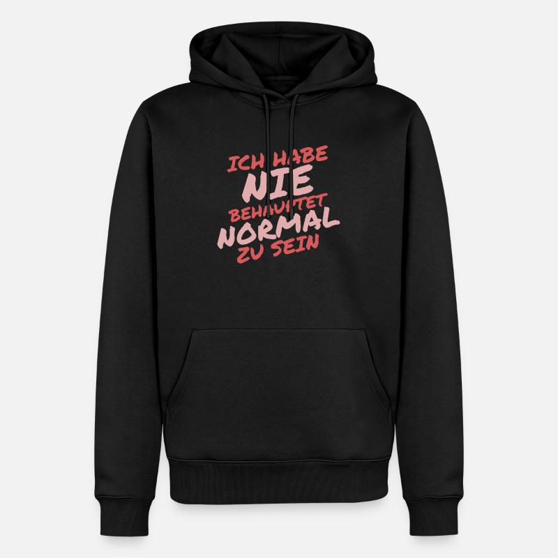 lustige Sprüche Statement, witziger Spruch, frech - Männer Premium Bio Hoodie - Schwarz