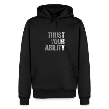 trust your ability - Motivation - Men’s Premium Organic Hoodie - black - Front - Nico (187cm)