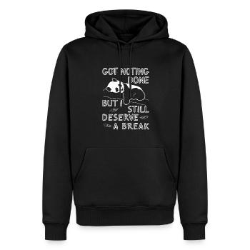 got nothing done but i still deserve a break - Men’s Premium Organic Hoodie - black - Front - Nico (187cm)
