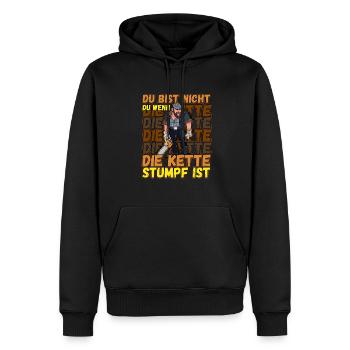 Du Bist Nicht Du Wenn Die Kette Stumpf Ist Förster - Männer Premium Bio Hoodie - Schwarz - Vorne - Nico (187cm)