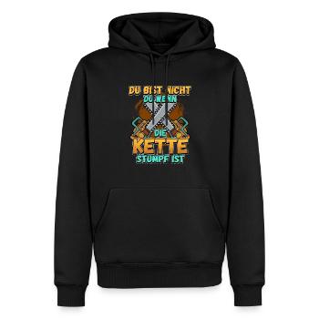 Du Bist Nicht Du Wenn Die Kette Stumpf Ist Förster - Männer Premium Bio Hoodie - Schwarz - Vorne - Nico (187cm)
