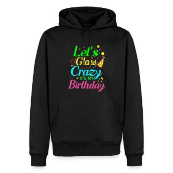 Funny Birthday Outfit Lass Lass Glow Crazy - Men’s Premium Organic Hoodie - black - Front - Nico (187cm)