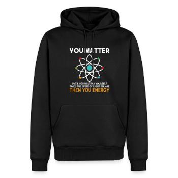 Lustige Wissenschaft Sie Sind Wichtig, Bis Sie - Männer Premium Bio Hoodie - Schwarz - Vorne - Nico (187cm)