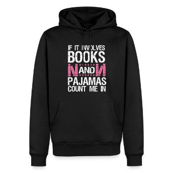 Wenn Es Sich Um Bücher Und Pyjama Handelt - Männer Premium Bio Hoodie - Schwarz - Vorne - Nico (187cm)