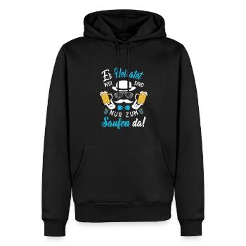 ER heiratet Wir sind nur zum Saufen da! Bräutigam - Männer Premium Bio Hoodie - Schwarz - Vorne - Nico (187cm)