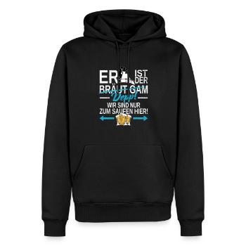 ER ist der DEPP! Wir sind nur zum Saufen hier! JGA - Männer Premium Bio Hoodie - Schwarz - Vorne - Nico (187cm)