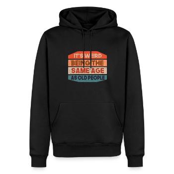 It's strange to be at the same age as old people - Men’s Premium Organic Hoodie - black - Front - Nico (187cm)