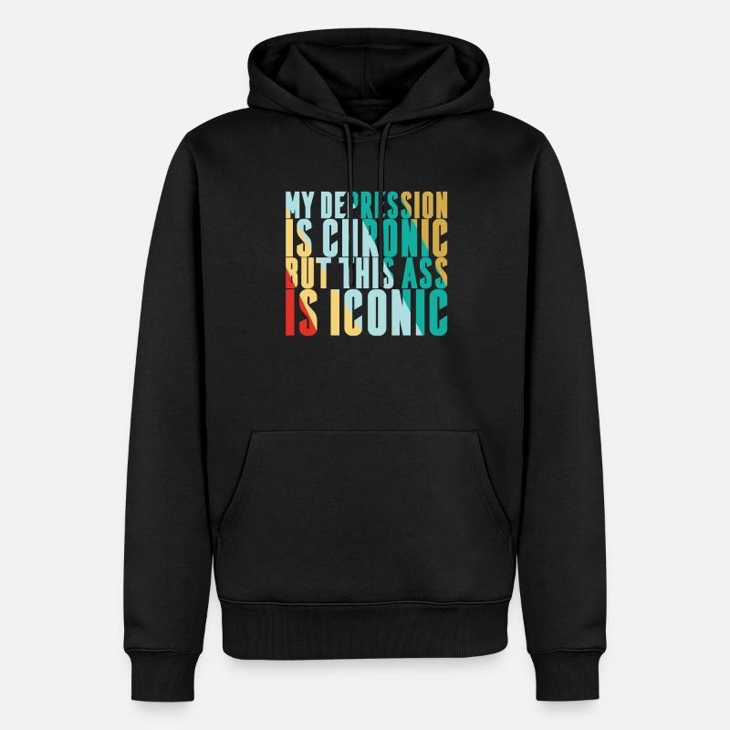 Ma dépression est chronique - Sweat à capuche Premium bio Homme - noir