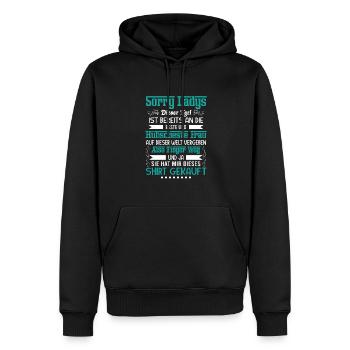 Sorry Ladies Paar Freund Vergeben Geschenk Spruch - Männer Premium Bio Hoodie - Schwarz - Vorne - Nico (187cm)