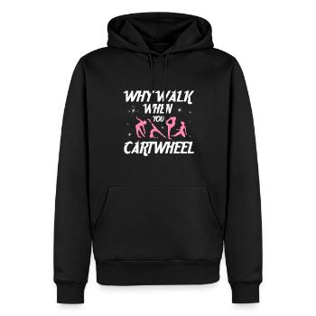 Warum Gehen, Wenn Sie Gymnastik -Gymnast - Männer Premium Bio Hoodie - Schwarz - Vorne - Nico (187cm)
