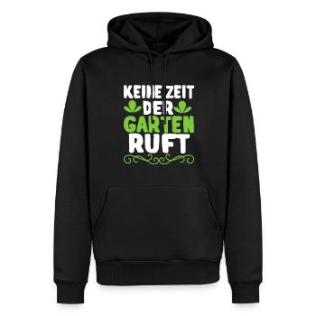 Keine Zeit Der Garten Ruft Gärtner Spruch Gärtnern - Männer Premium Bio Hoodie - Schwarz - Vorne - Nico (187cm)