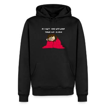 Hallo, Ich Kann Heute Nicht Zur Arbeit Kommen - Männer Premium Bio Hoodie - Schwarz - Vorne - Nico (187cm)