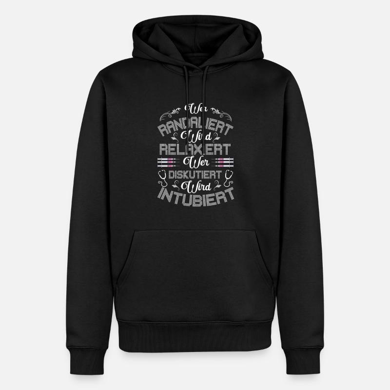 Lustiger Krankenschwester Spruch Wer Randaliert - Männer Premium Bio Hoodie - Schwarz