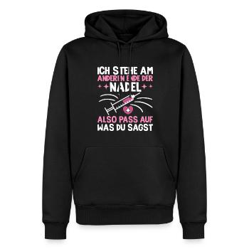 Ich Stehe Am Anderen Ende Der Nadel Pflegerin - Männer Premium Bio Hoodie - Schwarz - Vorne - Nico (187cm)