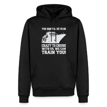 Vous n’avez pas à être fou d’un bateau de croisière - Sweat à capuche Premium bio Homme - noir - Devant - Nico (187cm)