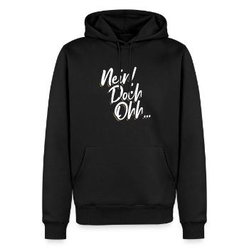 "Nein Doch Ohhh" Lustiger Sarkasmus Spruch - Männer Premium Bio Hoodie - Schwarz - Vorne - Nico (187cm)