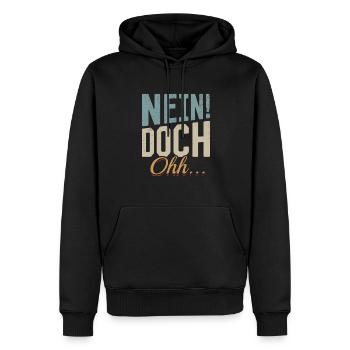 "Nein Doch Ohhh" Lustiger Sarkasmus Spruch - Männer Premium Bio Hoodie - Schwarz - Vorne - Nico (187cm)